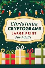 Christmas Cryptograms Puzzle Book for Adults