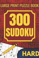 300 Hard Sudoku Puzzles for Adults af Harrington Publishing