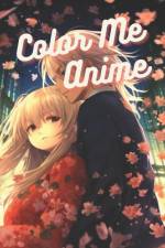 Color Me Anime af Candice Harris