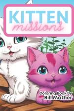 Kitten Missions af Bill Mather