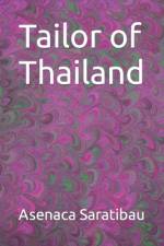 Tailor of Thailand af Asenaca Saratibau