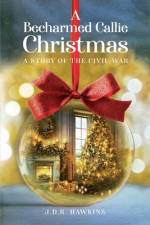 A Becharmed Callie Christmas af J D R Hawkins