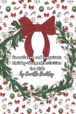 Snowflakes and Surprises af Camille Buckley