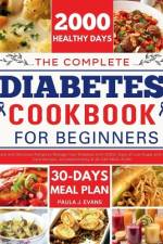 The Complete Diabetes Cookbook for Beginners af Paula J Evans