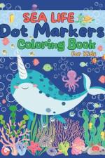 Sea Life Dot Markers Coloring Book for Kids af Rainbow Palette