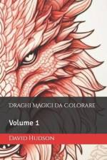 Draghi Magici da Colorare af David Hudson
