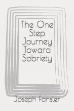 The One Step Journey Toward Sobriety af Joseph Fansler
