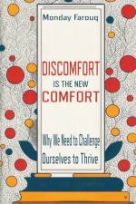 Discomfort Is The New Comfort af Monday Farouq