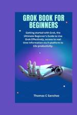 Grok Book for Beginners af Thomas C Sanchez