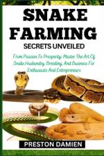 Snake Farming Secrets Unveiled af Preston Damien