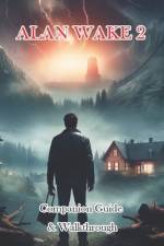Alan Wake 2 Companion Guide & Walkthrough