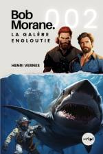Bob Morane - La Galère Engloutie af Les Editions Ananke