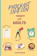 Procrastination Therapy for Adults af Oliver Reynolds