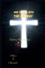 How to Deal with Fear, Anxiety and Depression the God Way af Megan G Mansfield