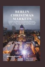 Berlin Christmas Markets af Williams Bryant