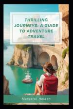 Thrilling Journeys af Margaret Holden