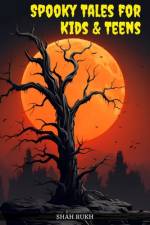 Spooky Tales for Kids & Teens af Shah Rukh