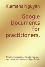 Google Documents for practitioners. af Klemens Nguyen