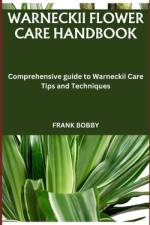 Warneckii Flower Care Handbook af Frank Bobby