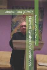 Nuestro Destino Es ¡Planificado! af Reverend Felice Trombino