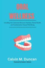 Oral Wellness af Calvin M Duncan