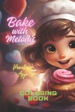 Bake With Melody af Penelope Anjo
