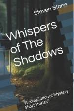 Whispers of The Shadows af Steven Stone