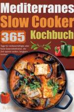 Mediterranes Slow Cooker Kochbuch af Byam Lauriner