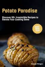 Potato Paradise af Roman Pirogov