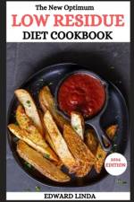 The New Optimum Low Residue Diet Cookbook af Edward Linda