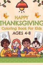 Happy Thanksgiving Coloring Book For Kids Ages 4-8 af Creative Arts Press