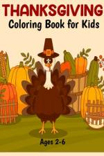 Thanksgiving Coloring Book for Kids Ages 2-5 af Creative Arts Press