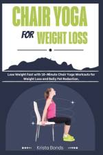 Chair Yoga For Weight Loss af Krista Bonds