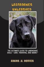 Labradanes Unleashed af Adams U Morris