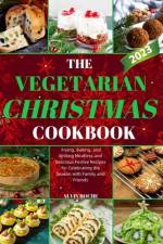 The Vegetarian Christmas Cookbook af Alvin Roche
