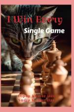 I Win Every Single Game af Sudip Kumar Das