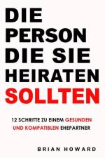 Die Person Die Sie Heiraten Sollten af Brian Howard