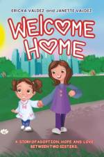 Welcome Home af Ericka Valdez