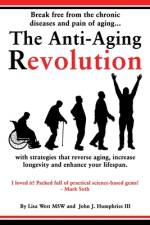 The Anti-Aging Revolution af Lisa West