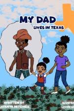 My Dad Lives in Texas af Latanya Mitchell