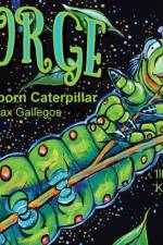 George The Stubborn Caterpillar af Max Gallegos
