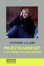 Præsteværelset - Livet, døden og kærligheden (Storskrift) af Kathrine Lilleør
