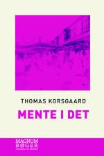 Mente I det (Storskrift) af Thomas Korsgaard
