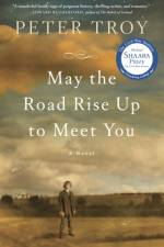 May the Road Rise Up to Meet You af Peter Troy