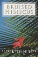 Bruised Hibiscus af Elizabeth Nunez