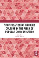 Spotification of Popular Culture in the Field of Popular Communication