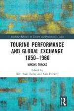 Touring Performance and Global Exchange 1850-1960