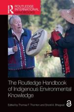 The Routledge Handbook of Indigenous Environmental Knowledge