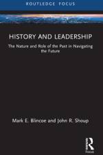 History and Leadership af Mark E. Blincoe