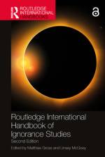 Routledge International Handbook of Ignorance Studies